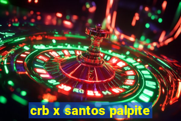 crb x santos palpite